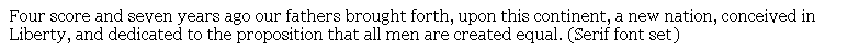 Gettysburg address in serif